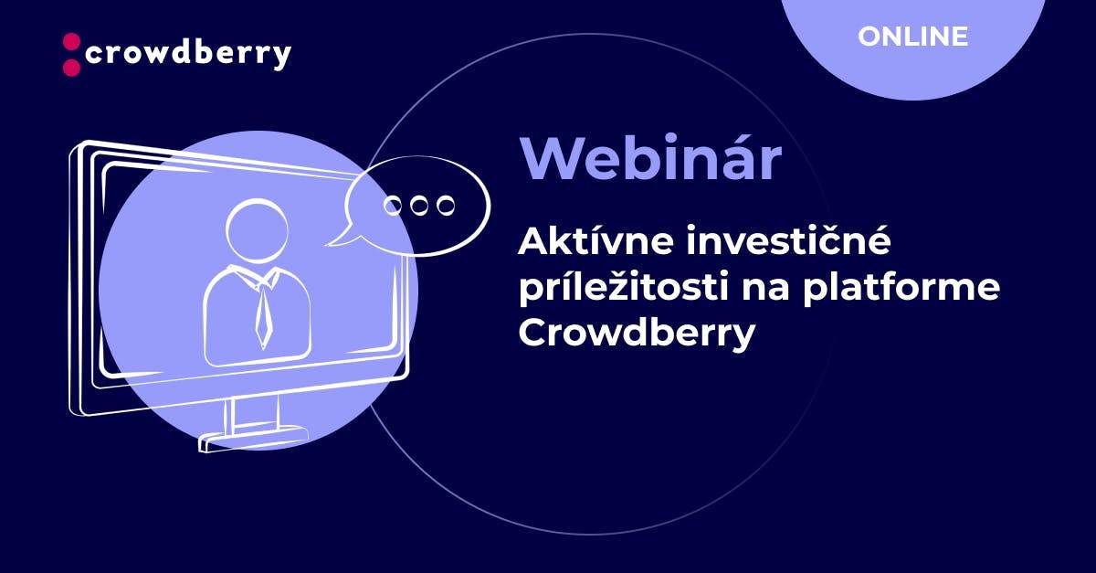 https://images.prismic.io/crowdberry/ZuFjExoQrfVKl9Bh_Pozvanka_webinar_Investicneprilezitosti-3-.png?auto=format,compress